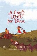 A Long Walk for Bina di Ruskin Bond edito da Rupa & Co