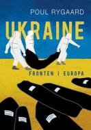 Ukraine di Poul Rygaard edito da Books on Demand