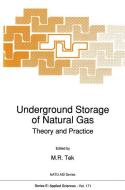 Underground Storage of Natural Gas di M. R. Tek edito da Springer Netherlands