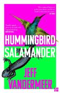 Hummingbird Salamander di Jeff VanderMeer edito da HarperCollins Publishers