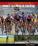 The Complete Book of Road Cycling & Racing di Willard Peveler edito da McGraw-Hill Education - Europe