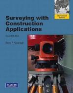 Surveying With Construction Applications di Barry F. Kavanagh edito da Pearson Education (us)