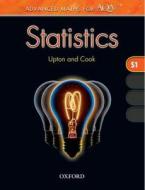 Advanced Maths For Aqa: Statistics S1 di Graham Upton, Ian Cook, John White, Craig Simmons, Brian Jefferson edito da Oxford University Press