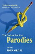 The Oxford Book of Parodies di John Gross edito da Oxford University Press