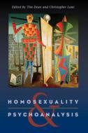 Homosexuality and Psychoanalysis di Tim Dean, Christopher Lane edito da UNIV OF CHICAGO PR