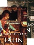 Learn to Read Latin (Cloth Set) di Andrew Keller, Stephanie Russell edito da Yale University Press