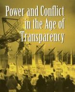 Power and Conflict in the Age of Transparency di Na Na edito da SPRINGER NATURE
