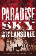 Paradise Sky di Joe R. Lansdale edito da Mulholland Books
