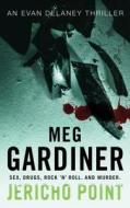 Jericho Point di Meg Gardiner edito da Hodder & Stoughton
