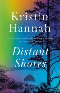 Distant Shores di Kristin Hannah edito da BALLANTINE BOOKS