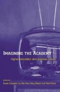 Imagining the Academy di Susan Edgerton edito da Routledge