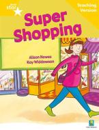 Rigby Star Guided Reading Yellow Level: Super Shopping Teaching Version edito da Pearson Education Limited