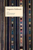 Linguistic Fieldwork edito da Cambridge University Press