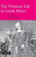 The Virtuous Life in Greek Ethics edito da Cambridge University Press