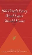 100 Words Every Word Lover Should Know di American Heritage Dictionary edito da HOUGHTON MIFFLIN