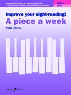 Improve Your Sight-reading! A Piece A Week Piano Grade 1 di Paul Harris edito da Faber Music Ltd
