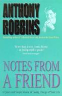 Notes From A Friend di Tony Robbins edito da Simon & Schuster