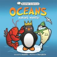 Basher Science: Oceans di Dan Green, Kingfisher Books edito da Pan Macmillan