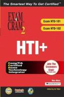 Hti+ Exam Cram 2 di Charles J. Brooks, Ed Tittel edito da Pearson Education (us)