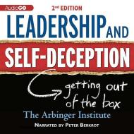 Leadership and Self-Deception, 2nd Edition: Getting Out of the Box di Arbinger Institute edito da Audiogo