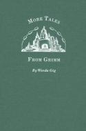 More Tales From Grimm di Wanda Gag edito da University Of Minnesota Press