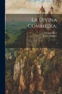 La divina commedia;: 3 di Dante Alighieri, Corrado Ricci edito da LEGARE STREET PR