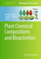 Plant Chemical Compositions and Bioactivities edito da Springer New York