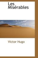 Les Mis Rables di Victor Hugo edito da Bibliolife