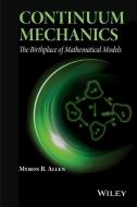 Continuum Mechanics di Myron B. Allen edito da John Wiley & Sons Inc
