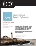 (ISC)2 CCSP Certified Cloud Security Professional Official Study Guide di Mike Chapple, David Seidl edito da John Wiley & Sons Inc