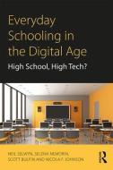 Everyday Schooling in the Digital Age di Neil (Monah University Selwyn, Selena (London School of Economics Nemorin, Scott (Monash Univer Bulfin edito da Taylor & Francis Ltd