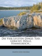 Tod, Gericht, Holle, Himmelreich... di Martin (Von Cochem) edito da Nabu Press