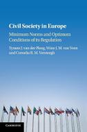 Civil Society in Europe di Tymen J. van der Ploeg, Wino J. M. van Veen, Cornelia R. M. Versteegh edito da Cambridge University Press