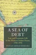 A Sea of Debt di Fahad. Ahmad Bishara edito da Cambridge University Press