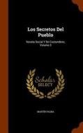 Los Secretos Del Pueblo di Martin Palma edito da Arkose Press