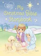 My Christmas Bible Storybook di Precious Moments edito da Tommy Nelson