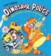Dinosaur Police di Sarah McIntyre edito da Scholastic