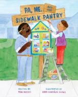 Pa, Me, and Our Sidewalk Pantry di Toni Buzzeo edito da ABRAMS BOOKS FOR YOUNG READERS