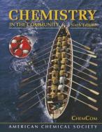 Chemistry in the Community with Access Code di American Chemical Society edito da W.H. Freeman & Company