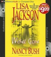 Wicked Game di Lisa Jackson, Nancy Bush edito da Brilliance Audio