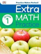 Extra Math Practice, Grade 1 Math Workbook di Sean McArdle edito da DK PUB