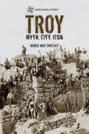 Troy di Naoise Mac Sweeney edito da Bloomsbury Publishing PLC