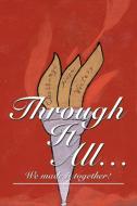 Through It All... di Mary Snow Roach edito da Xlibris