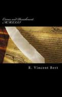 Crimes and Punishment MMXIII: How the Feds Conspire to Screw You! di R. Vincent Bert edito da Createspace