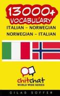 13000+ Italian - Norwegian Norwegian - Italian Vocabulary di Gilad Soffer edito da Createspace
