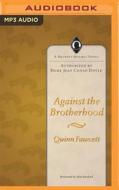 Against the Brotherhood di Quinn Fawcett edito da Audible Studios on Brilliance