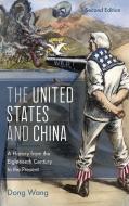 The United States And China di Dong Wang edito da Rowman & Littlefield