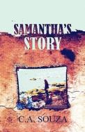 Samantha\'s Story di C A Souza edito da America Star Books