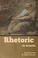 Rhetoric by Aristotle edito da Bibliotech Press