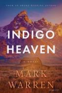 Indigo Heaven di Mark Warren edito da Speaking Volumes LLC